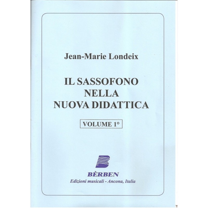 LONDEIX J.M. Il sassofono nella nuova didattica vol.1