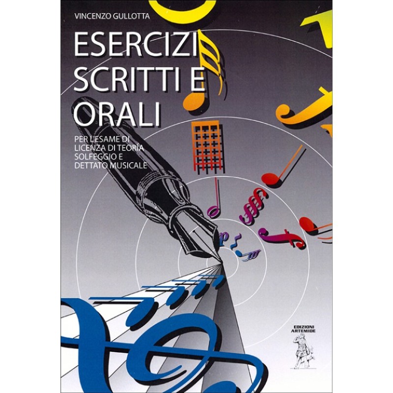 GULLOTTA V. ESERCIZI SCRITTI E ORALI per licenza di teoria e solfeggio e dettato musicale