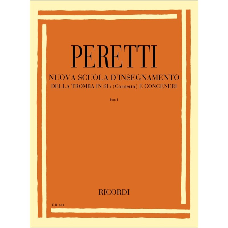 PERETTI NUOVA SCUOLA DELL'INSEGNAMENTO DELLA TROMBA IN Sib VOL1