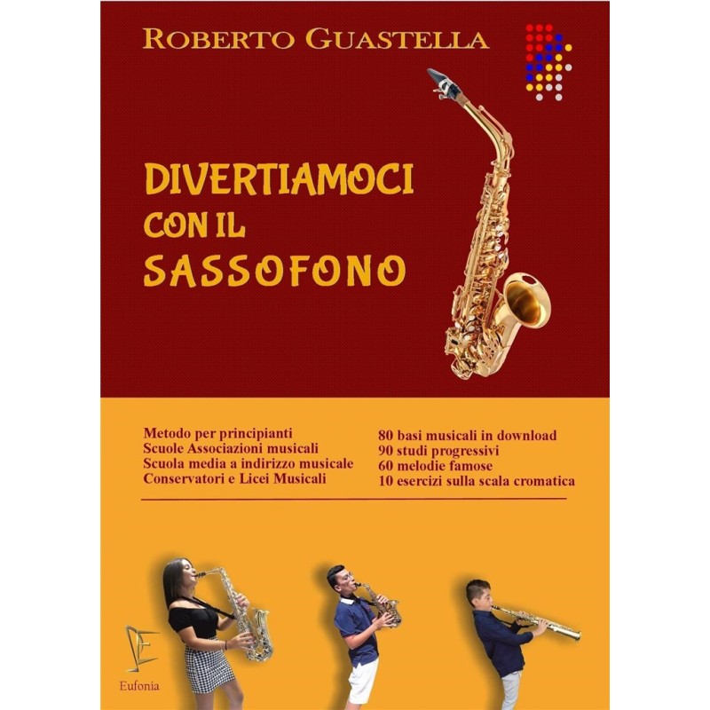 GUASTELLA R. DIVERTIAMOCI CON IL SASSOFONO