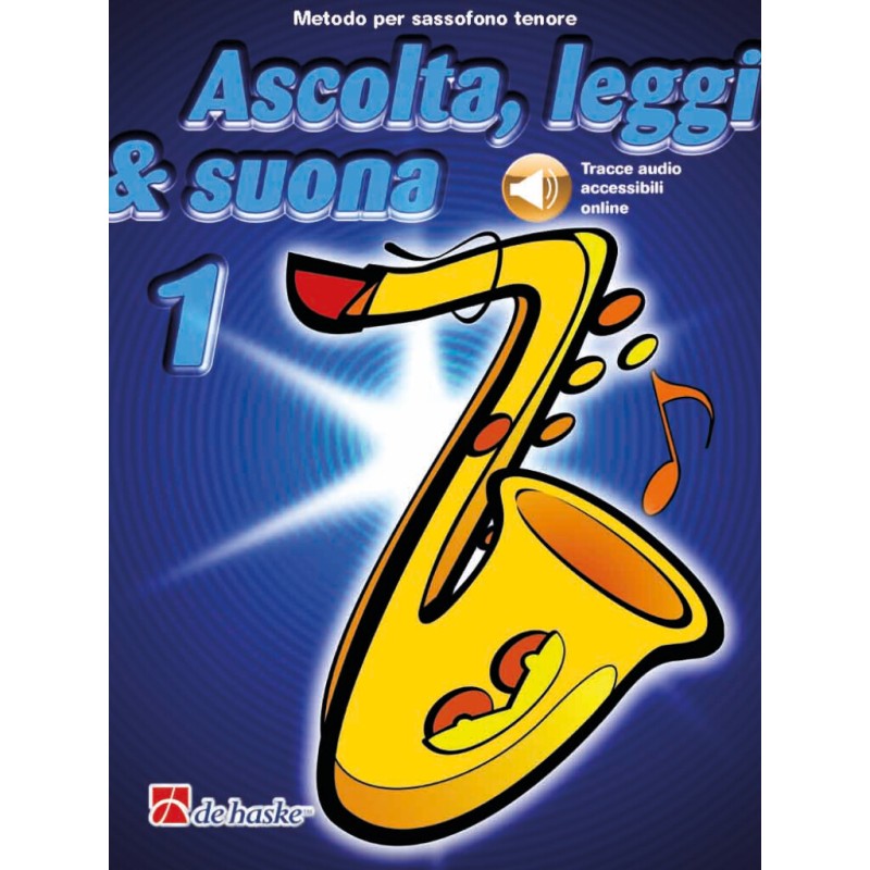 ASCOLTA, LEGGI & SUONA SAX TENORE VOL.1