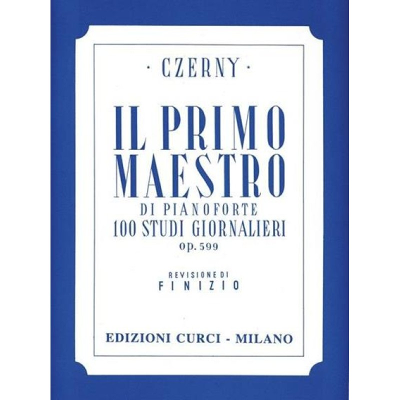 CZERNY Il primo maestro di pianoforte 100 studi Op.599 ED.Curci